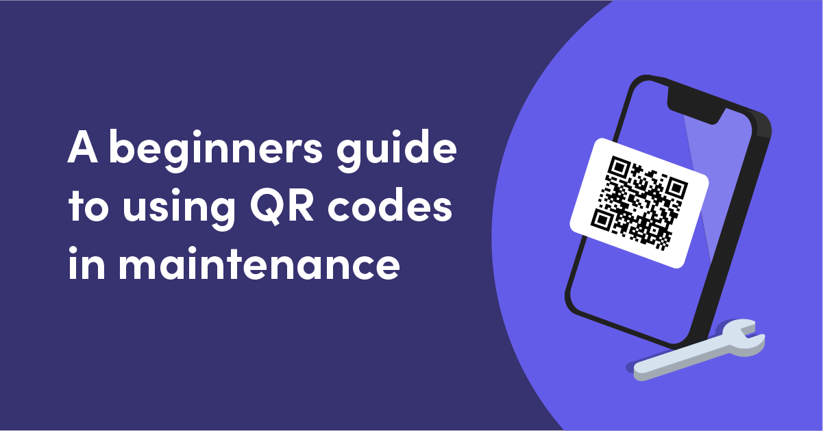 A beginners guide to using QR codes in maintenance