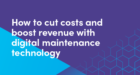 How to cut costs and boost revenue with digital maintenance technology graphic