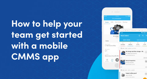 How to help your team get started with a mobile CMMS app graphic