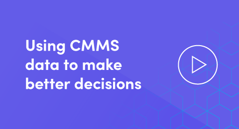 Using CMMS data to make better decisions graphic